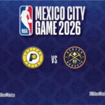 La NBA anuncia su regreso a México con partidazo entre Indiana Pacers vs Denver Nuggets